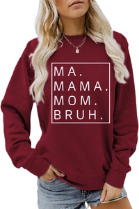Detail of burgundy sweatshirt featuring Ma Mama Mom Bruh print in a soft cotton fabric
