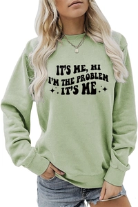 Detailansicht hellgrünes Sweatshirt mit schwarzem It's Me Hi I'm The Problem Text