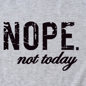 T-shirt en coton gris chiné avec inscription noire NOPE not today sur le devant