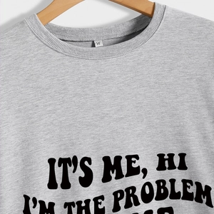 Graues Sweatshirt mit schwarzem It's Me Hi I'm the Problem Slogan-Aufdruck
