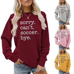 Women Crew Neck Sweatshirt Cotton Blend Long Sleeve Casual Pullover Letter Print Sorry Can't Soccer Bye Top