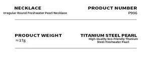 Detailed specs of freshwater pearl necklace P996 made with titanium steel, 17g weight