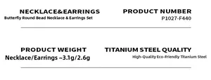 Specifications for butterfly bead necklace and earring set in durable titanium steel