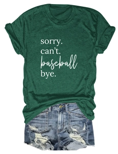 Detail of Sorry Can't Baseball Bye print on dark green loose cotton short sleeve T-shirt