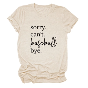Minimalist beige round neck T-shirt with 'Sorry Can't Baseball' print and rolled sleeves