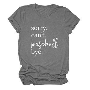 Detail of the white sorry can't baseball bye text print on a gray crew neck t-shirt