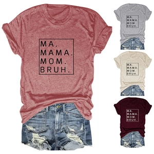 Detail view of casual round neck t-shirts with MA MAMA MOM BRUH print in various colors