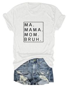 Detail of white cotton T-shirt featuring MA MAMA MOM BRUH print text design