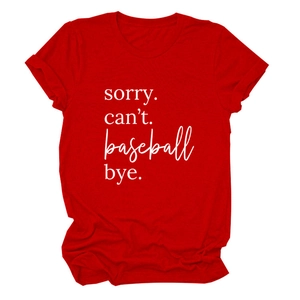 Close-up of sorry can't baseball print on a red short sleeve cotton t-shirt