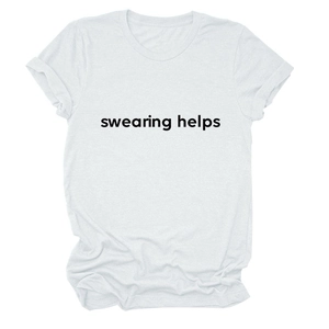 Detailed shot of 'swearing helps' black text print on a white cotton T-shirt