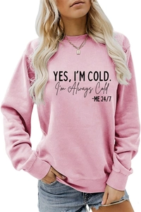 Détail du sweat en coton rose avec inscription Yes I'm Cold et épaules tombantes