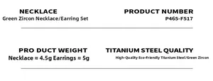 Specifications for green zircon titanium steel necklace and earrings jewelry set