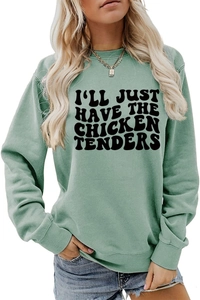 Close-up of sage green sweatshirt with ribbed cuffs and humorous chicken slogan print