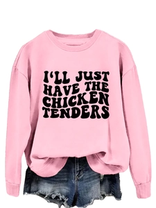 Detail of pink long sleeve sweatshirt with wavy retro I'll Just Have The Chicken Tenders print