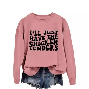 Pink crewneck sweatshirt with retro I'LL JUST HAVE THE CHICKEN TENDERS slogan