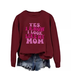 Maroon long sleeve sweatshirt with pink text 'YES I KNOW I LOOK LIKE MY MOM' printed