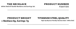 Detailed specifications of natural shell OT buckle necklace and earrings set in titanium steel