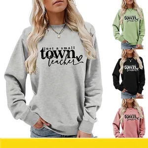 Sweatshirt Femme Col Rond Manches Longues Mélange Coton Just A Small Town Teacher Imprimé Lettres Pullover Décontracté