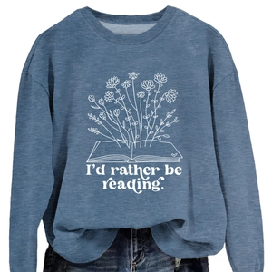 Dusty blue sweatshirt with flower and book print and I'd rather be reading slogan