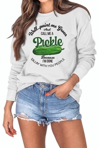 Detail of white crewneck sweatshirt with green pickle illustration and humorous quote print
