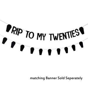 Black glitter RIP TO MY TWENTIES coffin banner for 30th birthday party decorations