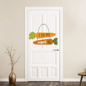 Easter carrot door sign with I do not carrot all text for creative home wall decoration