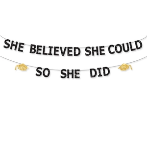 She Believed She Could So She Did black glitter graduation banner with gold grad caps