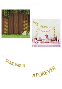 Detail of glitter gold Same Vagina Forever banner and dot garland for bachelorette parties