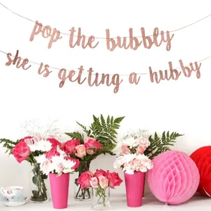 Rose gold glitter Pop The Bubbly She Is Getting A Hubby banner for wedding party decor