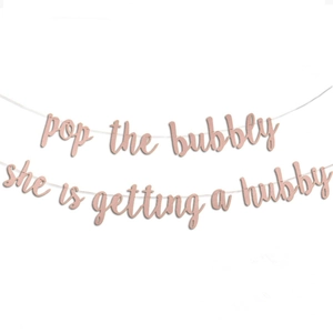 Rose gold glitter Pop the Bubbly She is Getting a Hubby bridal shower banner decoration