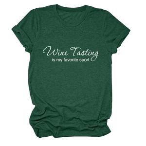 Dark green t-shirt with Wine Tasting is my favorite sport print and rolled cuff design