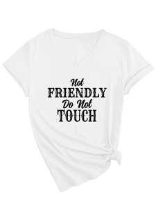 Detail of V-neck white cotton T-shirt with Not FRIENDLY Do Not TOUCH slogan print