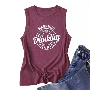 Burgundy sleeveless tank top with Warning! The Girls Are Drinking Again text print