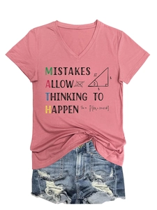 Detail of pink V-neck T-shirt with MATH MISTAKES ALLOW THINKING TO HAPPEN print