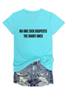 Detail view of V-neck cotton T-shirt with 'No One Ever Suspects The Short Ones' graphic text