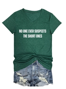 Flat lay of forest green V-neck T-shirt with No One Ever Suspects The Short Ones print