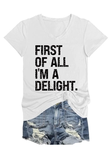 Flat lay of a white V-neck T-shirt with vintage black FIRST OF ALL I'M A DELIGHT print