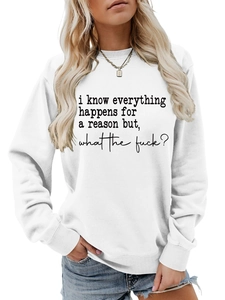 Detail of white crewneck sweatshirt with 'everything happens for a reason' black text print