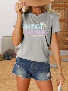 Close-up of Do Math Not Magic slogan print on a grey casual short sleeve cotton T-shirt