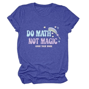 Detail of Do Math Not Magic graphic print on blue crewneck cotton t-shirt for women