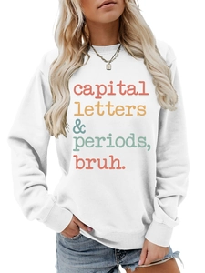 Detail of white crewneck sweatshirt with colorful capital letters periods bruh print