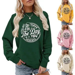 Women Have The Day You Deserve Skeleton Graphic Sweatshirt Crew Neck Long Sleeve Pullover Casual Cotton Blend Top