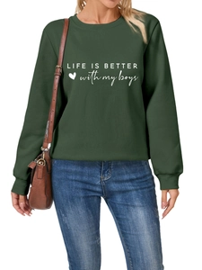 Detail of dark green sweatshirt with white Life is Better with my Boys slogan print