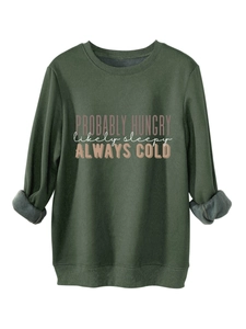 Detail of dark green sweatshirt with soft fleece lining and PROBABLY HUNGRY slogan