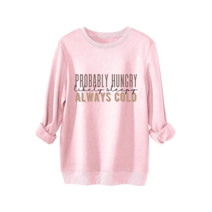Pink fleece crewneck sweatshirt featuring Probably Hungry typography print on white background