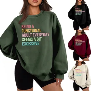 Women's Casual Letter Print Sweatshirt Loose Crew Neck Cotton Blend Fleece Lined Pullover Being A Functional Adult Top