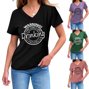 T-Shirt Femme Col en V Manches Courtes Mélange de Coton Décontracté Imprimé Lettres Warning The Girls Are Drinking Again
