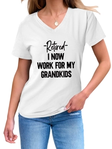 Detail of V-neck white T-shirt with 'Retired I Now Work For My Grandkids' slogan