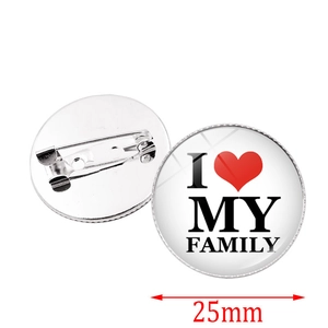 I Love My Family round brooch pin with 25mm diameter and polished metal finish