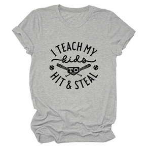 Close-up of gray cotton t-shirt featuring I TEACH MY kids TO HIT & STEAL graphic design